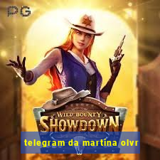 telegram da martina olvr